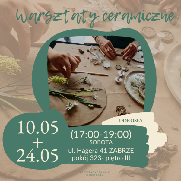 Warsztaty ceramiczne - Luźne lepienie - 10.05 - 24.05